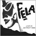 FELA KUTI Live In Detroit, 1986 album cover