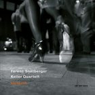FERENC SNÉTBERGER Ferenc Snétberger & Keller Quartet : Hallgato album cover