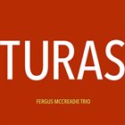 FERGUS MCCREADIE Turas album cover