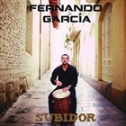 FERNANDO GARCIA Subidor album cover