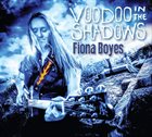 FIONA BOYES Voodoo In The Shadows album cover