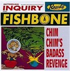 FISHBONE Chim Chim's Badass Revenge album cover