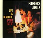 FLORENCE JOELLE Life Is Beautiful album cover