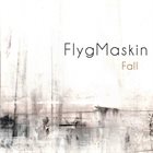 FLYGMASKIN Fall album cover
