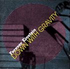 FOREVER EINSTEIN Down With Gravity album cover