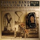 FORGAS BAND PHENOMENA Acte V album cover