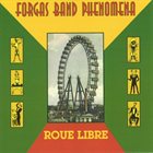 FORGAS BAND PHENOMENA Roue Libre album cover