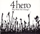 4HERO Play With The Changes album cover