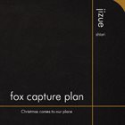 FOX CAPTURE PLAN jizue / fox capture plan : siori / Christmas comes to our place album cover