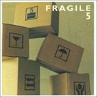 FRAGILE 5 album cover