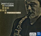 FRANCESCO CAFISO Jazz italiano live 2006 album cover