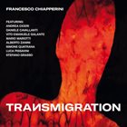 FRANCESCO CHIAPPERINI Transmigration album cover