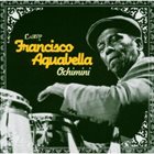 FRANCISCO AGUABELLA Ochimini album cover