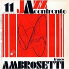 FRANCO AMBROSETTI Jazz A Confronto 11 album cover