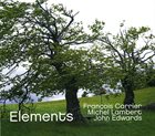 FRANÇOIS CARRIER Francois Carrier / Michel Lambert / John Edwards  :  Elements album cover
