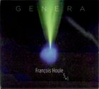 FRANÇOIS HOULE Genera album cover