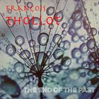 FRANÇOIS THOLLOT The End of The Past album cover