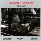 FRANÇOIS TUSQUES Blue Suite album cover