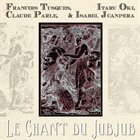 FRANÇOIS TUSQUES le chant du jubjub album cover