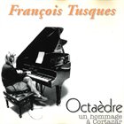 FRANÇOIS TUSQUES Octaèdre album cover