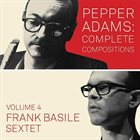FRANK BASILE Pepper Adams: Complete Compositions, Vol. 4 album cover