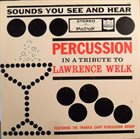 FRANK CAPP Percussion In A Tribute To Lawrence Welk album cover