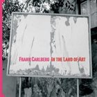 FRANK CARLBERG In the Land of Art album cover