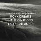 FRANK CARLBERG Monk Dreams Hallucinations & Nightmares album cover