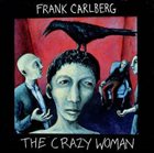FRANK CARLBERG The Crazy Woman album cover