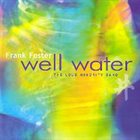 FRANK FOSTER Frank Foster & Loud Minority Band : Well Water album cover