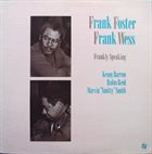 FRANK FOSTER Frank Foster, Frank Wess ‎: Frankly Speaking album cover