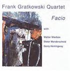 FRANK GRATKOWSKI Facio album cover