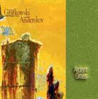 FRANK GRATKOWSKI Gratkowski  / Anderskov  : Ardent Grass album cover