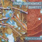 FRANK GRATKOWSKI Le Vent Et La Gorge album cover