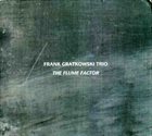 FRANK GRATKOWSKI The Flume Factor album cover