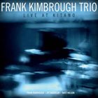 FRANK KIMBROUGH Live At Kitano album cover