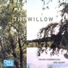 FRANK KIMBROUGH Frank Kimbrough, Joe Locke ‎: The Willow album cover