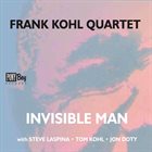 FRANK KOHL Invisible Man album cover