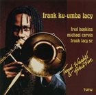 KU-UMBA FRANK LACY Tonal Weights & Blue Fire album cover