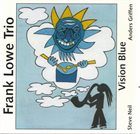 FRANK LOWE Frank Lowe Trio ‎: Vision Blue album cover