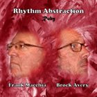FRANK MACCHIA Frank Macchia / Brock Avery : Rhythm Abstraction - Ruby album cover