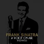FRANK SINATRA A Voice On Air: 1935-1955 album cover