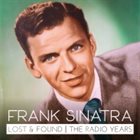 FRANK SINATRA Lost and Found—The Radio Years album cover