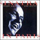 FRANK SINATRA Sinatra and Sextet: Live in Paris album cover
