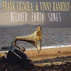 FRANK VIGNOLA Frank Vignola & Vinny Raniolo : Beloved Earth Songs album cover