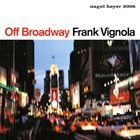 FRANK VIGNOLA Off Broadway album cover