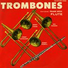 FRANK WESS Trombones and Flute album cover
