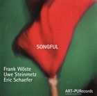 FRANK WOESTE Frank Wöste, Uwe Steinmetz, Eric Schaefer ‎: Songful album cover