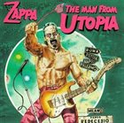 FRANK ZAPPA The Man From Utopia / Ship Arriving Too Late to Save a Drowning Witch album cover