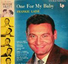 FRANKIE LAINE One For My Baby album cover